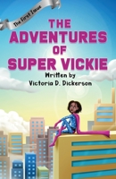 The Adventures of Super Vickie: The First Issue 1087946964 Book Cover