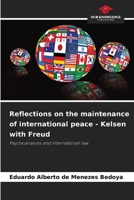 Reflections on the maintenance of international peace - Kelsen with Freud 6209428746 Book Cover