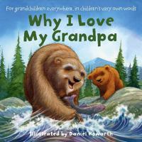 Why I Love My Grandpa Board Book 0007549776 Book Cover