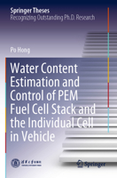Water Content Estimation and Control of Pem Fuel Cell Stack and the Individual Cell in Vehicle 9811688168 Book Cover