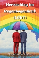 Herzschlag im Regenbogenlicht (LGBT) (German Edition) 9548842343 Book Cover