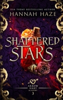 Shattered Stars (The Arrow Hart Academy) B0CYTF2SDM Book Cover