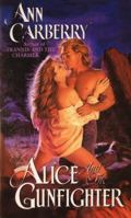 Alice and the Gunfighter (Four Roses #3) 0380778823 Book Cover