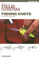 The Field & Stream Fishing Knots Handbook, 2nd (Field & Stream) 1592282741 Book Cover