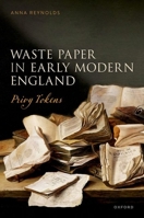 Waste Paper in Early Modern England: Privy Tokens 019888270X Book Cover