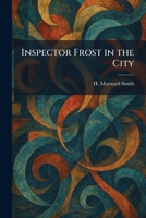 Inspector Frost in the City 1025364775 Book Cover