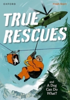 Read Write Inc. Fresh Start Readers: Book 11: True Rescues & A Dog Can Do What? 1382053061 Book Cover