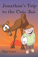 Jonathan's Trip to the Other Side: A comic adventure for those who like their humour 'off the wall' rather than off the peg.' B08YRP1QTN Book Cover