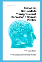 Temas em Sexualidade Transgressional, Repressão e Opinião Pública (Sexualidade Patológica) (Portuguese Edition) B0DSHWH99Z Book Cover