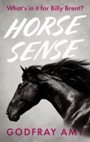 Horse Sense 1914471008 Book Cover