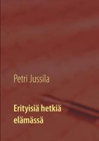 Erityisiä hetkiä elämässä 9515689074 Book Cover