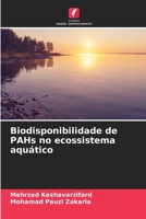 Biodisponibilidade de PAHs no ecossistema aquático (Portuguese Edition) 6208372690 Book Cover