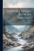 Grinnell's Hand Book on Painting; 1022716999 Book Cover