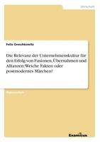 Die Relevanz Der Unternehmenskultur Fur Den Erfolg Von Fusionen, Ubernahmen Und Allianzen 3867463883 Book Cover