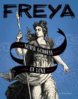 Freya: Norse Goddess of Love 1543574157 Book Cover