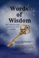 Words of Wisdom: 50+ Inspirational Quotes for Your Planner B0CGKV8TYZ Book Cover