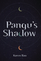 Pangu's Shadow 1728477514 Book Cover