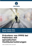 Prävalenz von PPPD bei Patienten mit episodischen Vestibularisstörungen (German Edition) 6207845668 Book Cover