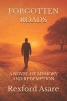 Forgotten Roads B0GL374SFD Book Cover