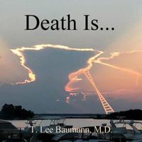 Death Is... 1723015164 Book Cover
