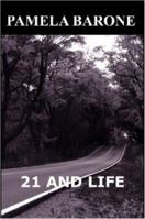 21 and Life B002AC9XG8 Book Cover