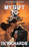 My Gift To You 1959253239 Book Cover