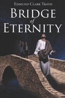 Bridge of Eternity 1960499947 Book Cover