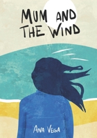 Mum and the wind B09TZ9VLJW Book Cover