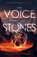 The Voice of Stones: In The Giant's Shadow Book 3 1734909099 Book Cover