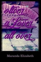 Oliver A Lover All Over 1080834605 Book Cover