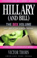 Hillary (And Bill): The Sex Volume 097857334X Book Cover