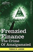 Frenzied Finance; Volume 1 1835521991 Book Cover