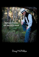 Reflections of an Old Man 0645422169 Book Cover