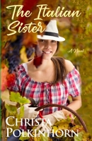 The Italian Sister (The Wine Lover's Daughter, Book 1) 0960013520 Book Cover