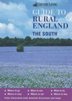 "Country Living" Guide to Rural England - The South (Country Living Rural Guides) 1902007727 Book Cover