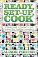 Ready, Set-Up, Cook 143439199X Book Cover