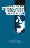 Federalism and Decentralization in European Health and Social Care 134933040X Book Cover