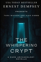 The Whispering Crypt: A Dark Archaeology Short Story 1960237284 Book Cover