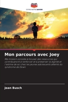 Mon parcours avec Joey (French Edition) 6209804152 Book Cover