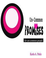 Un-Common Promises: for un-common people 1723743887 Book Cover