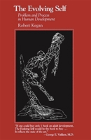 The Evolving Self: Problem and Process in Human Development
