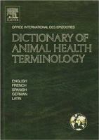 Dictionary of Animal Health Terminology 0444880852 Book Cover