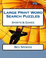 Large Print Word Search Puzzles Sports & Games 1542433282 Book Cover