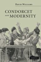 Condorcet and Modernity 0521044642 Book Cover