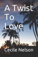 A Twist To Love 1727056744 Book Cover