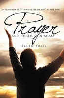 Prayer and Healing in Islam 1597842427 Book Cover