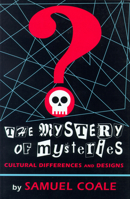 The Mystery of Mysteries: Cultural Differences and Designs 0879728140 Book Cover