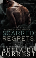 Scarred Regrets B09NYHVGYQ Book Cover