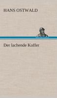 Der lachende Koffer 3849531678 Book Cover