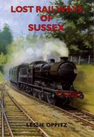 Lost Railways of Sussex 1853066974 Book Cover